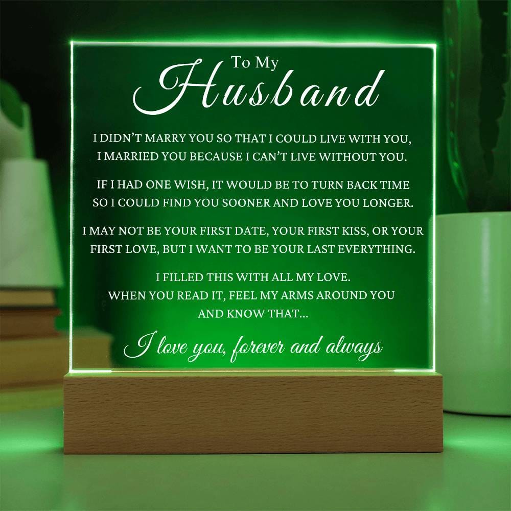 Gift To Husband - I Can't Live Without You