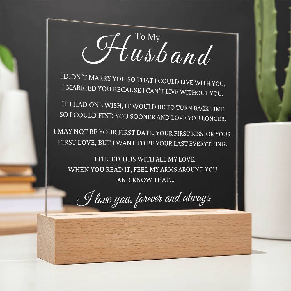 Gift To Husband - I Can't Live Without You