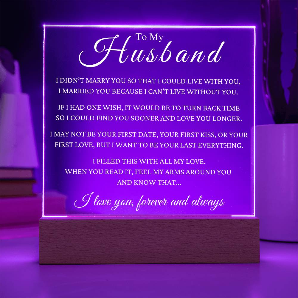 Gift To Husband - I Can't Live Without You