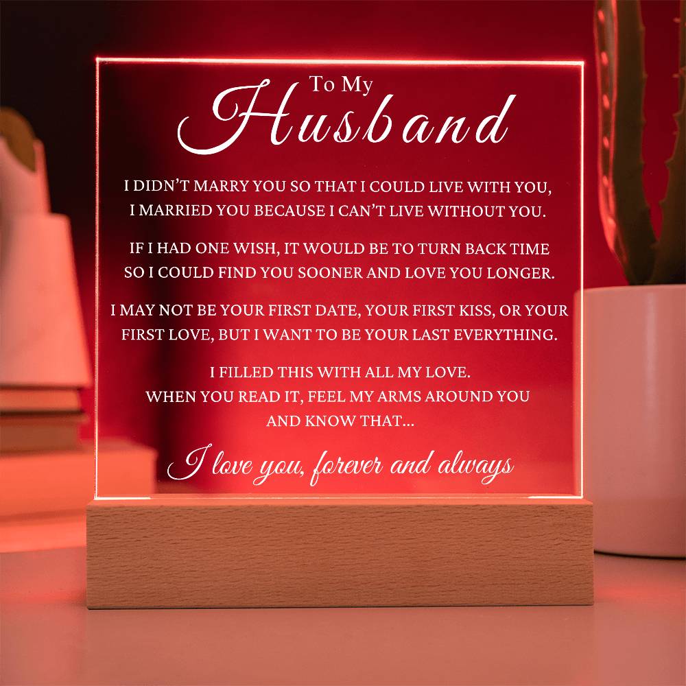 Gift To Husband - I Can't Live Without You